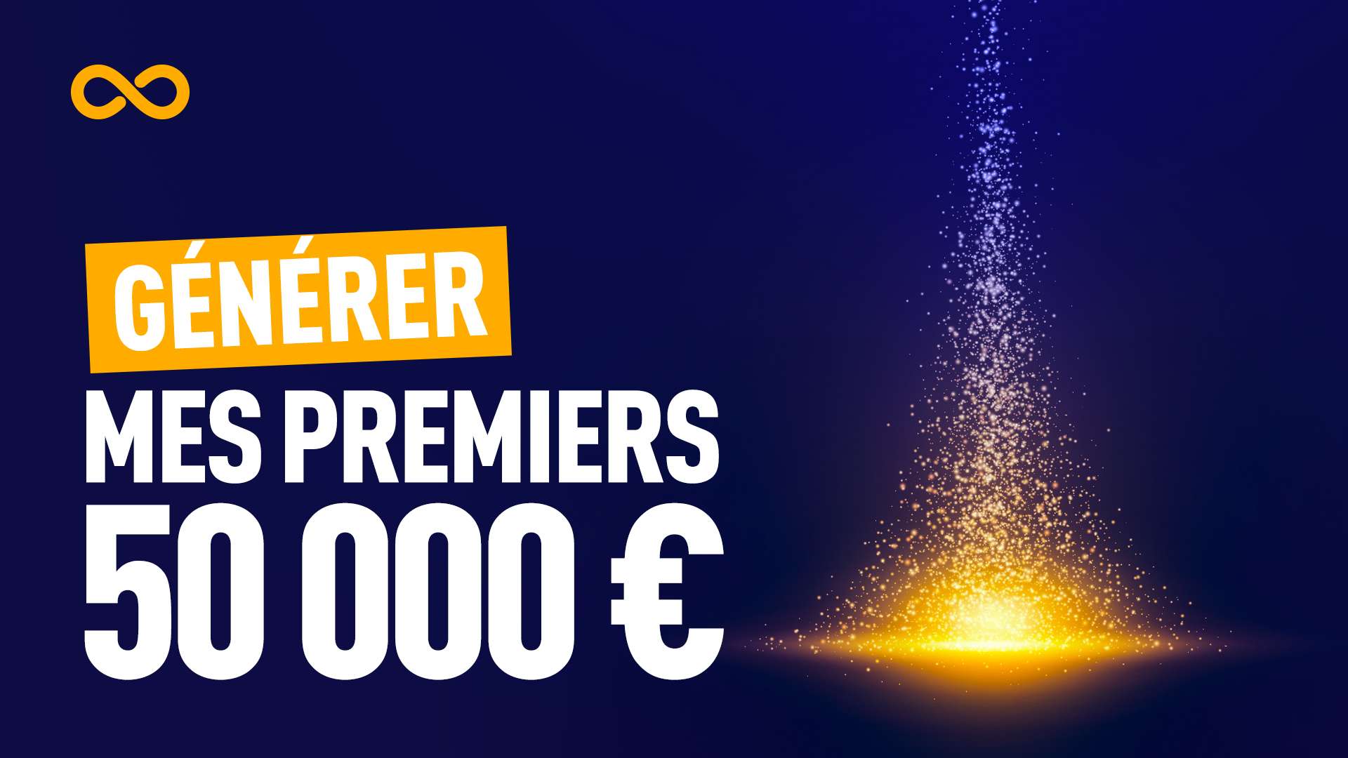 générer mes premiers 50 000euros