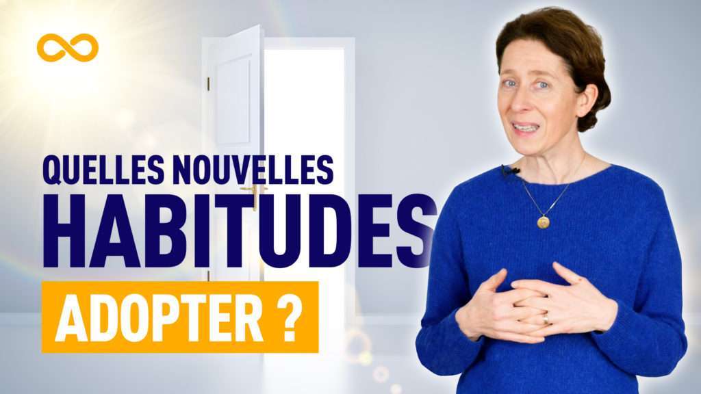 Quelles nouvelles habitudes adopter ?